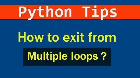 How to Exit From Multiple Loops in python