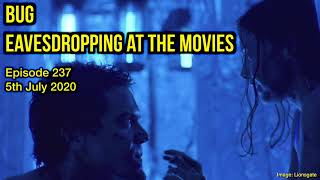 237 Bug - Eavesdropping At The Movies