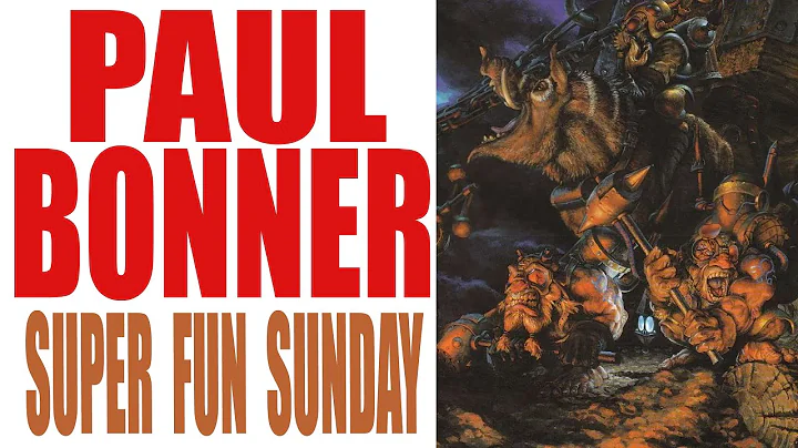 Paul Bonner  -  SUPER FUN SUNDAY