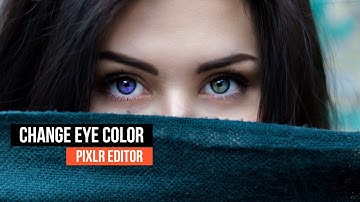 How to Change Eye Color in Pixlr