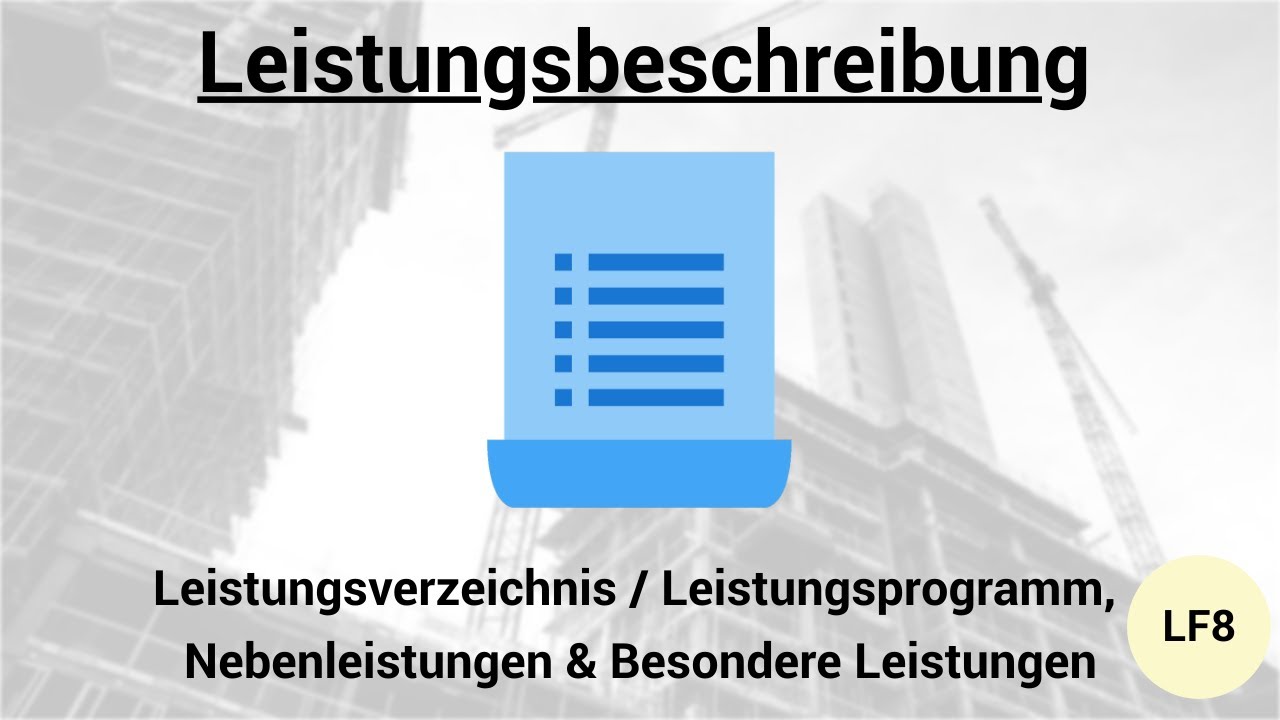 Leistungsbeschreibung + LV / LP,  Nebenleistungen & Besondere Leistungen