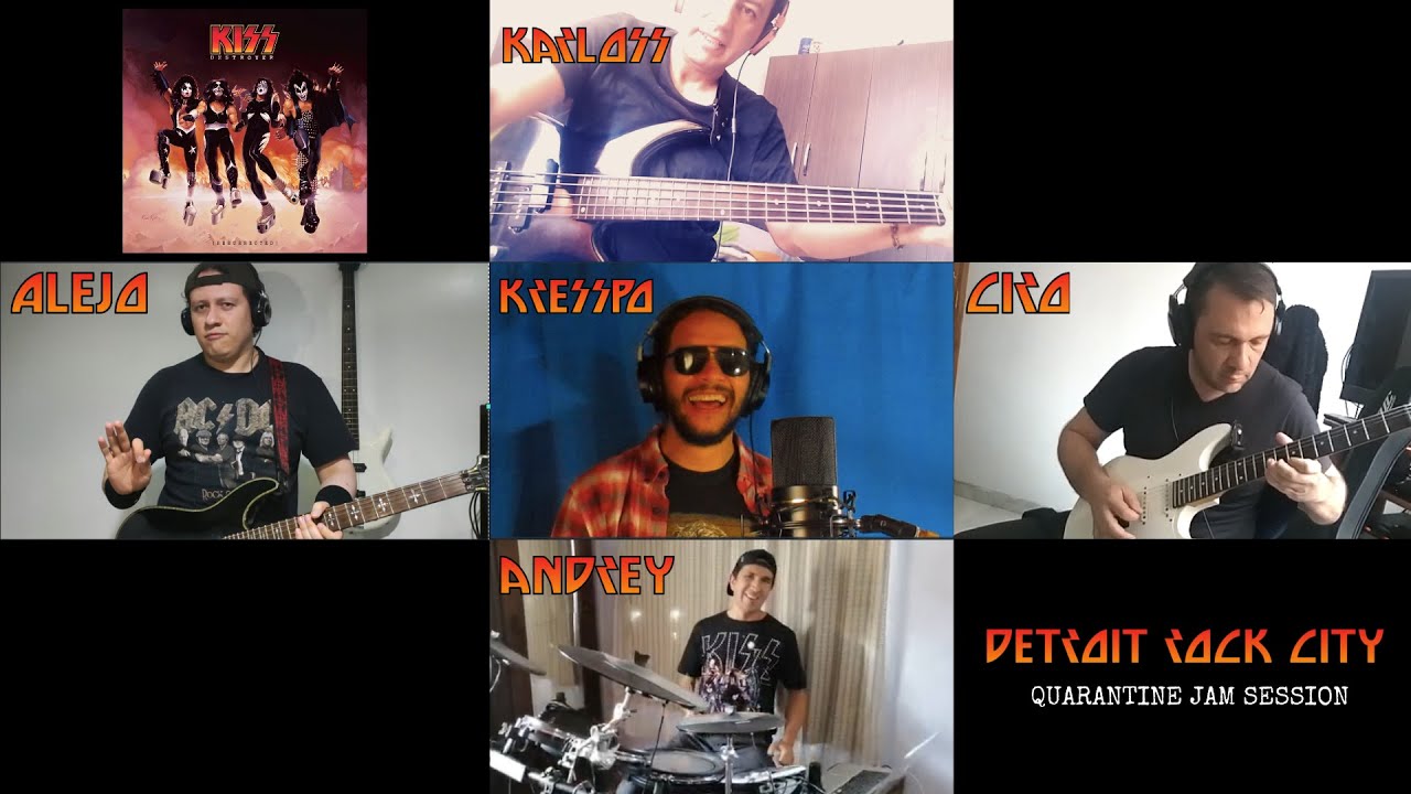 Quarantine JamDetroit Rock City (KISS) YouTube