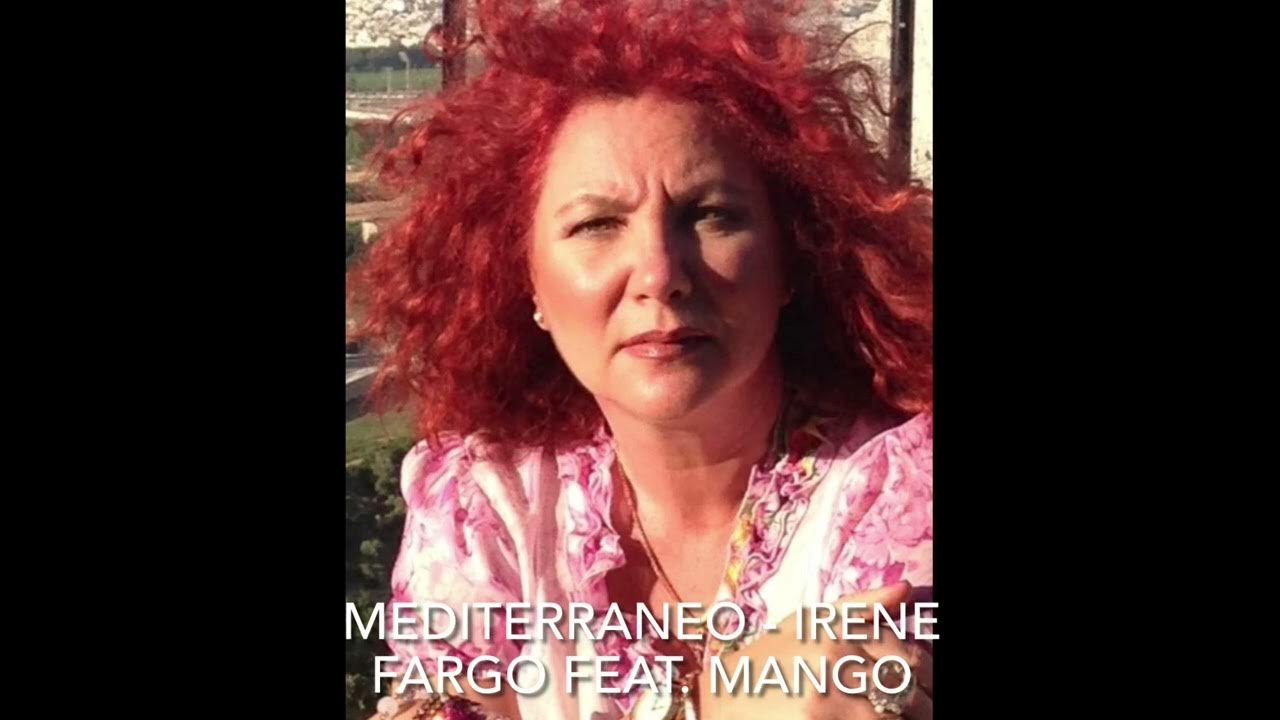Mediterraneo Irene Fargo feat. Mango YouTube
