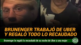 BRUNENGER TRABAJÓ de UBER por una NOCHE y le REGALÓ todo lo RECAUDADO a una MUJER en la CALLE