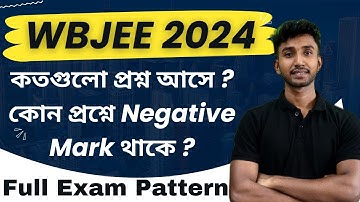 WBJEE 2024 Question Pattern Explained | WBJEE 2024 Exam Pattern | WBJEE Preparation | Let