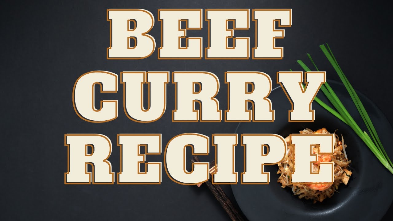 DELICIOUS AND TASTY BEEF CURRY RECIPE ||  BEEF CURRY RECIPE 2020 || Hawa's  Kitchen