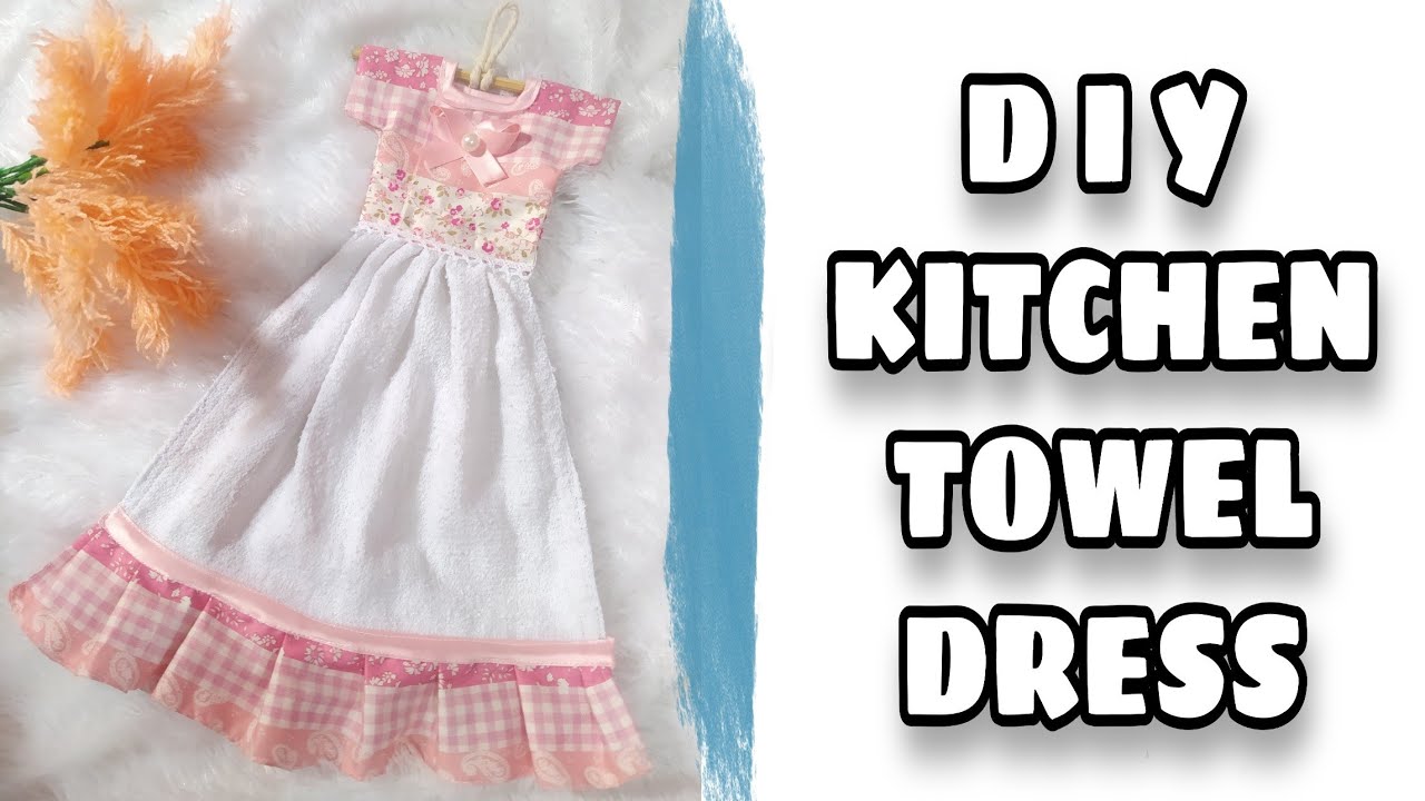 Cara Membuat Lap Tangan Dari Kain Perca Diy Kitchen Towel Dress Youtube