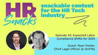 Episode 43 Expected Labor Compliance Shifts For 2025