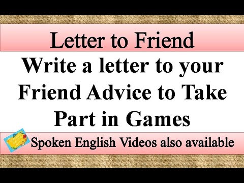 Write A Letter To Your Friend Advising Her To Take Part In Games | Informal  Letter - Youtube