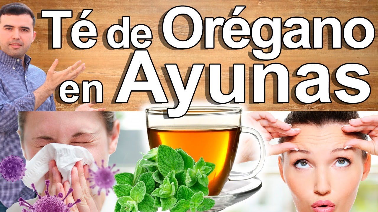 T� De Or�gano En Ayunas A Diario - Para Qu� Sirve? Beneficios Para Tu Salud Y Belleza