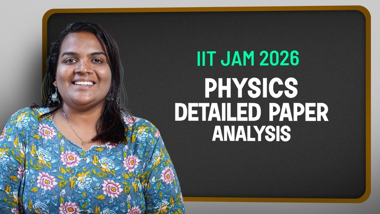 IIT JAM 2026 Physics Paper Analysis | Detailed Review by Expert Faculty | IIT JAM 2026 Paper