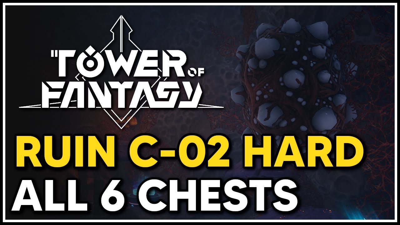 Ruin C-02 Hard All 6 Chest Locations - Tower of Fantasy