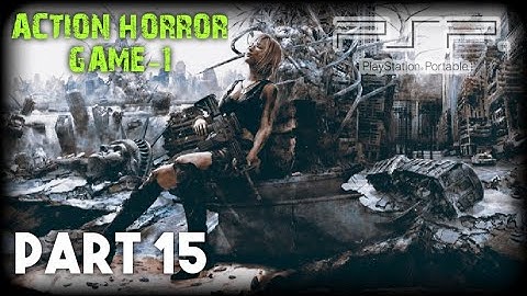 PSP HORROR GAME-1 Walkthrough Gameplay Part 15 • PPSSPP Emulator (Android, iOS)