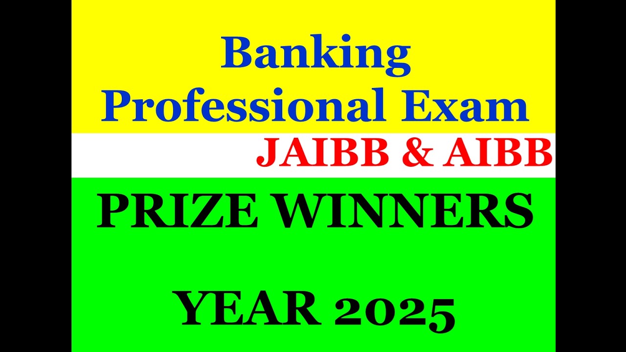 Prize Winners List Year 2025 (JAIBB & AIBB ) Banking Professional Exam ...