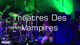 Theatres des Vampires @ FemME 2017 Saturday