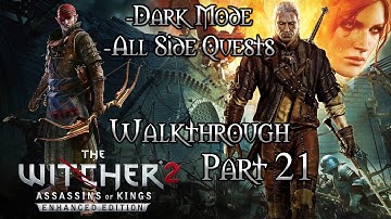 Witcher 2: Assassins of Kings Walkthrough Part 21 (Dark Mode + All Side Quests - Iorveth Path)