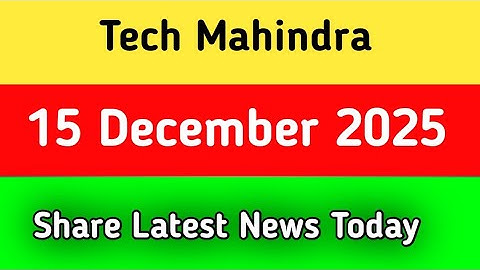 tech mahindra share news today || tech mahindra share news
