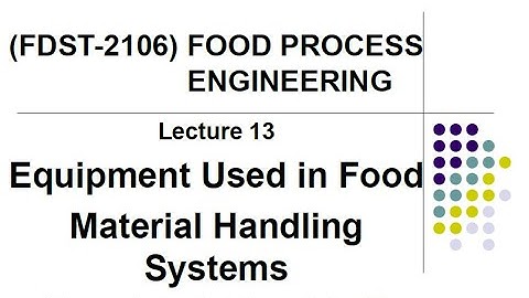 Lecture 13 - Food Process Engineering
