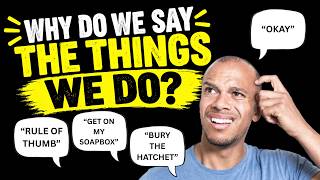 Why Do We Say the Things We Say? The Surprising Origins of Common Phrases | DAILY BELLRINGER