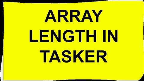 How to get Array Length in Tasker