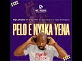 Pelo E Nyaka Yena Ft Bayor97 X Dj Vision X JoJo Manjaro Full Audio Pelo E Nyaka Yena Ft Bayor97 X Dj Vision X JoJo Manjaro Full Audio