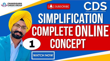 Simplification class 1 for CDS AFCAT mathematics By Sandeep Brar | Chandigarh Career Group