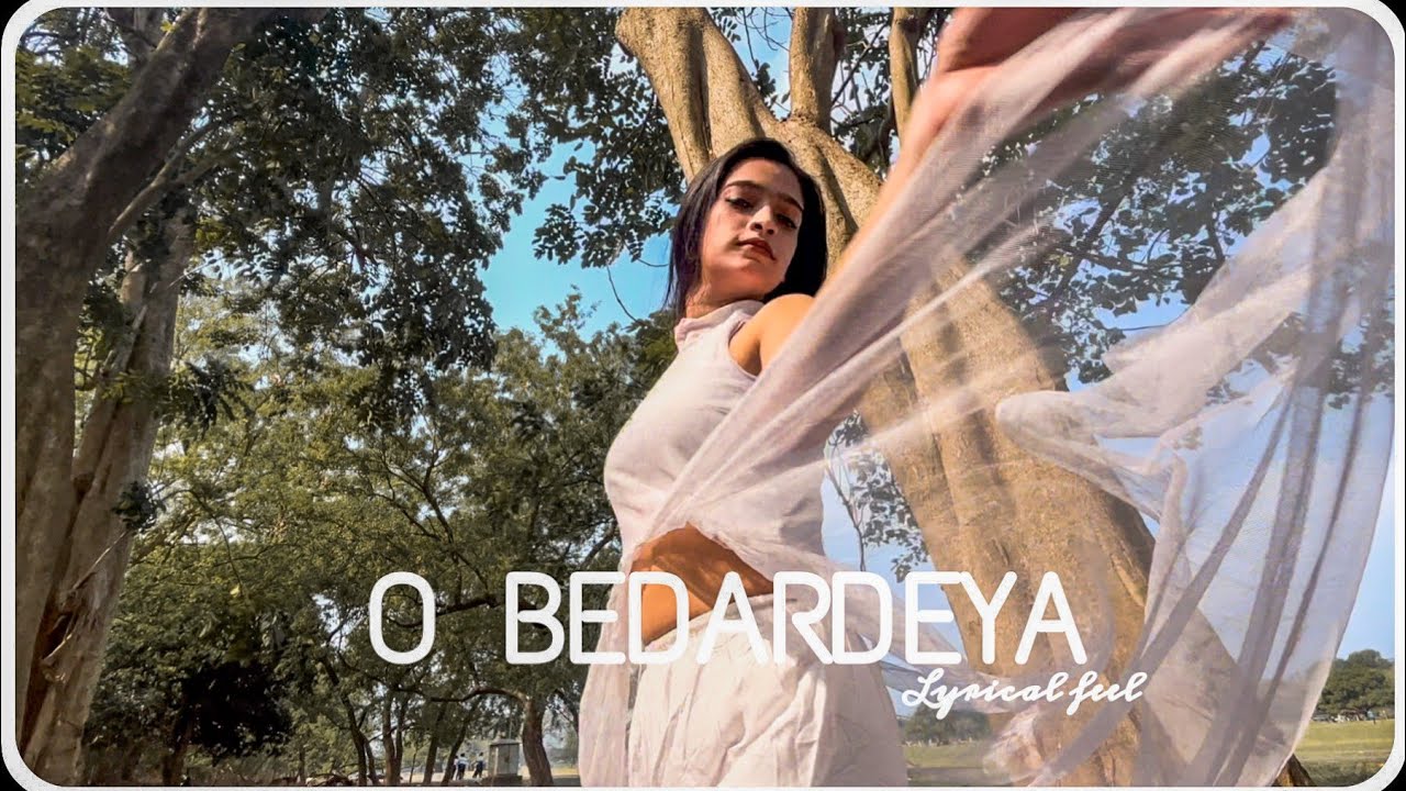 O Bedardeya | Dance Cover | By Sumana Negel | Lyrical Feel
