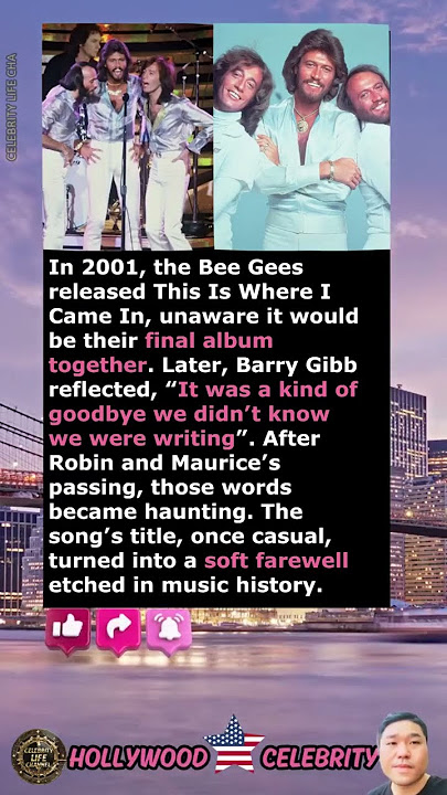 Bee Gees’ Last Song—Did Barry See Goodbye?