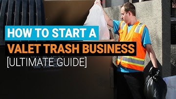 [Ultimate Guide] How to Start a Valet Trash Business