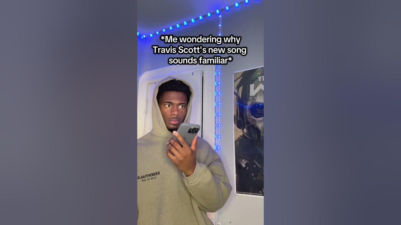 Me wondering why travis Scott song so familiar💀