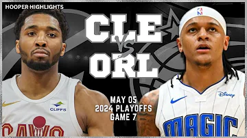 Cleveland Cavaliers vs Orlando Magic Full Game 7 Highlights | May 5 | 2024 NBA Playoffs