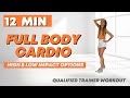 Full Body Workout  🔥  Just 12  Minutes  🔥  High Impact and Low Impact Options - Fat Burn Cardio