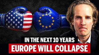 Europe Is Collapsing (Is America Next)