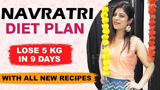 Navratri Diet Plan To Lose 5 Kg In 9 Days | Navratri Diet Plan For Weight Loss Hindi|Dr.Shikha Singh