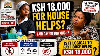 Ksh 18,000 for Domestic Workers: A Necessary Change or Impossible Demand?