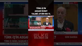 Türk-İşin Asgari Ücret Talebi 29 Bin 583 Tl