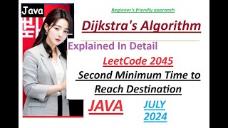 Second Minimum Time to Reach Destination | Leetcode 2045 | Dijkstra Algorithm |Java| Developer Coder