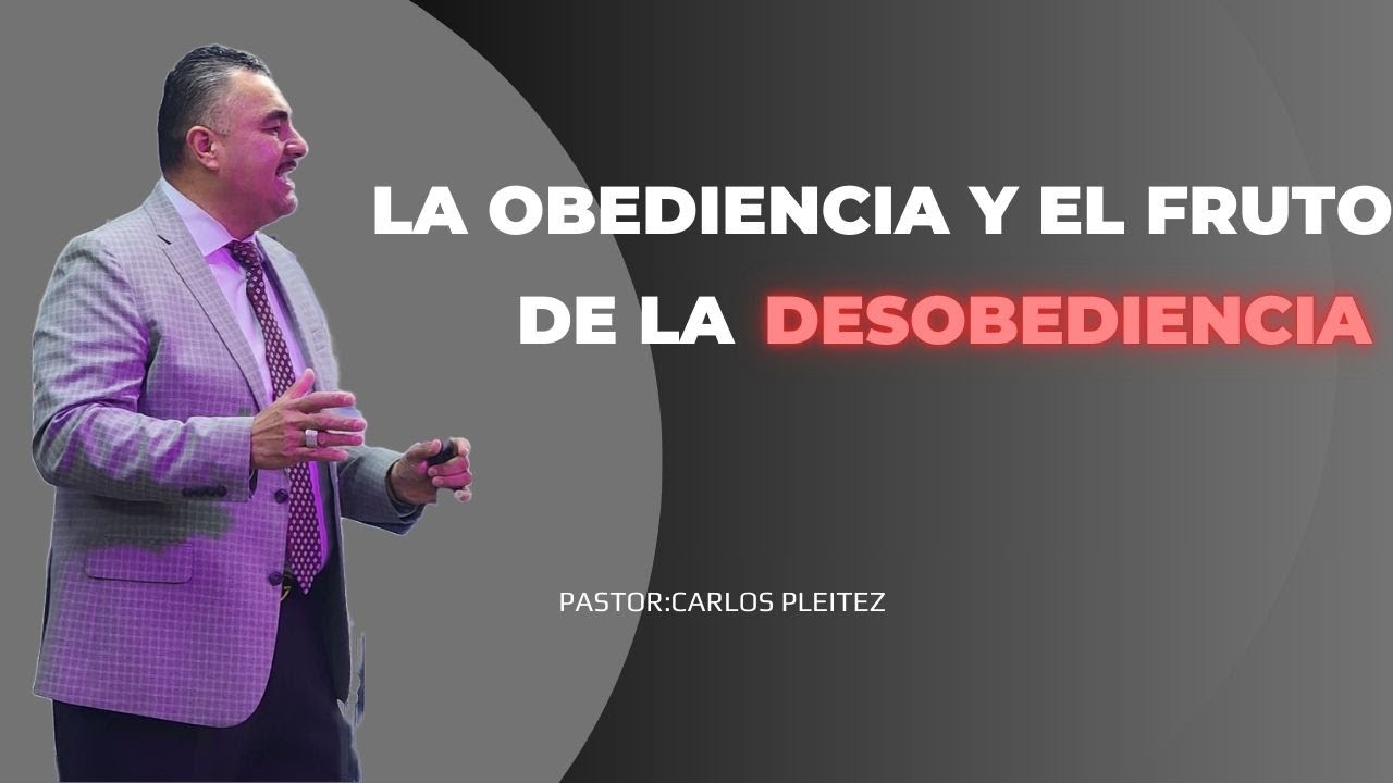 EL PODER DE LA OBEDIENCIA Y EL FRUTO DE LA DESOBEDIENCIA - YouTube