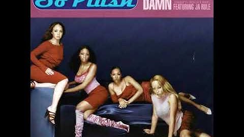 So Plush - Damn (Ft. Ja Rule) (Radio Edit)