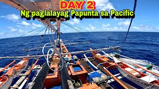 Day2 Ng Paglalayag Papunta sa Pacific | #migo ,#buhaymangingisda