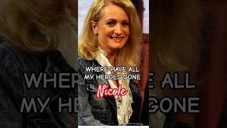 Nicole - Where Have All My Heroes Gone