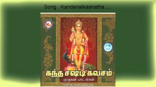 Kandanal kaanatha - Kandha shasti kavacham