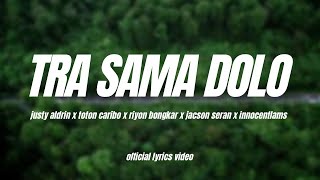 Lagu Timur 2021 | Justy Aldrin - Tra Sama Dolo | Feat Toton Caribo X Riyon Bongkar | Video Lirik