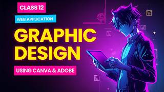 Class 12 Web Applications 🔥 | Chapter 3 Graphic Design One Shot | Full Explanation | CBSE 2026🚀 Profile