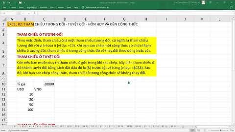 EXCEL 02 - THAM CHIẾU TƯƠNG ĐỐI - TUYỆT ĐỐI - HỖN HỢP VÀ ĐIỀN CÔNG THỨC