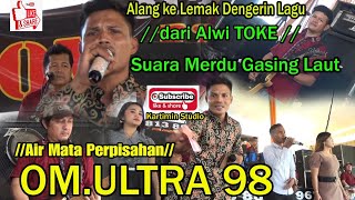 //Suara Merdu dari 'ALWI'//Gasing Laut//OM.ULTRA 98 Plg// Alangke Lemak Lagu ini//