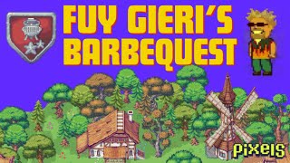 PIXELS︱FASTEST WAY TO COMPLETE FUY GIERI'S BARBEQUEST︱PLAY-TO-AIR-DROP 2.0︱INCREASE REPUTATION PTS