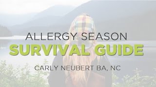 Tips For Surviving The Allergy Season: Survival Guide