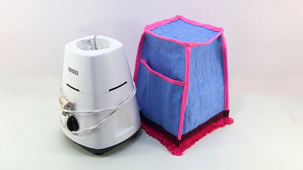 2 Easy & Useful MIXER Grinder Cover making Idea