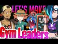 Let's Create 8 Pokemon Gym Leaders! | Kaskade Region - Gnoggin